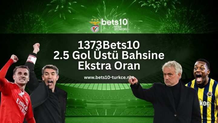 1373Bets10-benfica-fenerbahce-ozel-kampanya