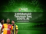 1395Bets10-takimin-sec-100tl-al